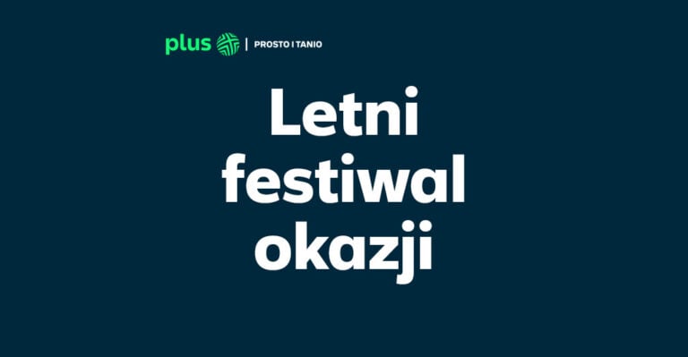 Smartfony nawet o 600 zł taniej. Plus rusza z letnim festiwalem okazji